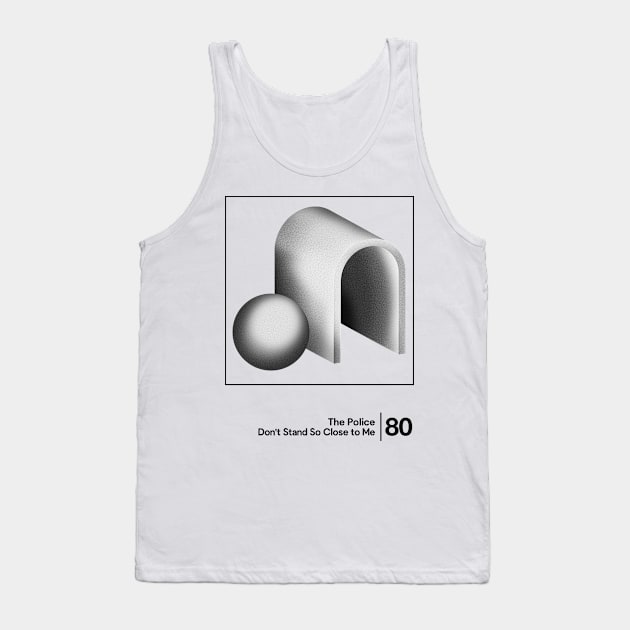 Don't Stand So Close To Me / Minimalist Graphic Design Tank Top by saudade